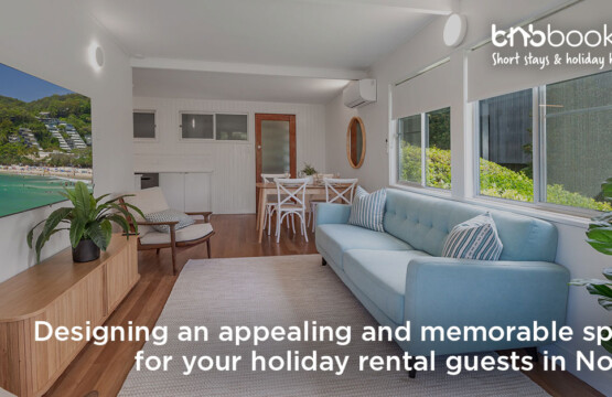 Designing an appealing and memorable space for your holiday rental guests in Noosa
