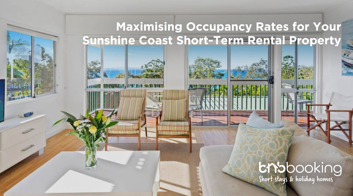 Strategies for maximising short-term rental occupancy in the Sunshine Coast for Airbnb and holiday rentals