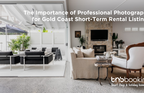 BNB Booking Gold Coast short-term rental management services including professional photography, listing optimisation, and Airbnb property care.