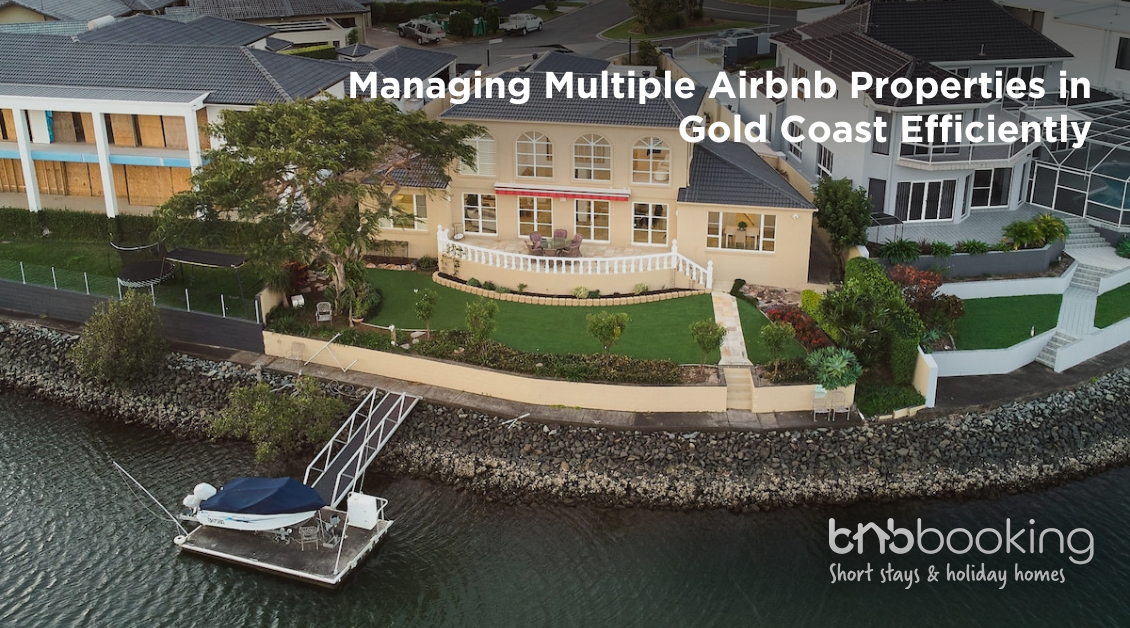 Managing Multiple Airbnb Properties in Gold Coast