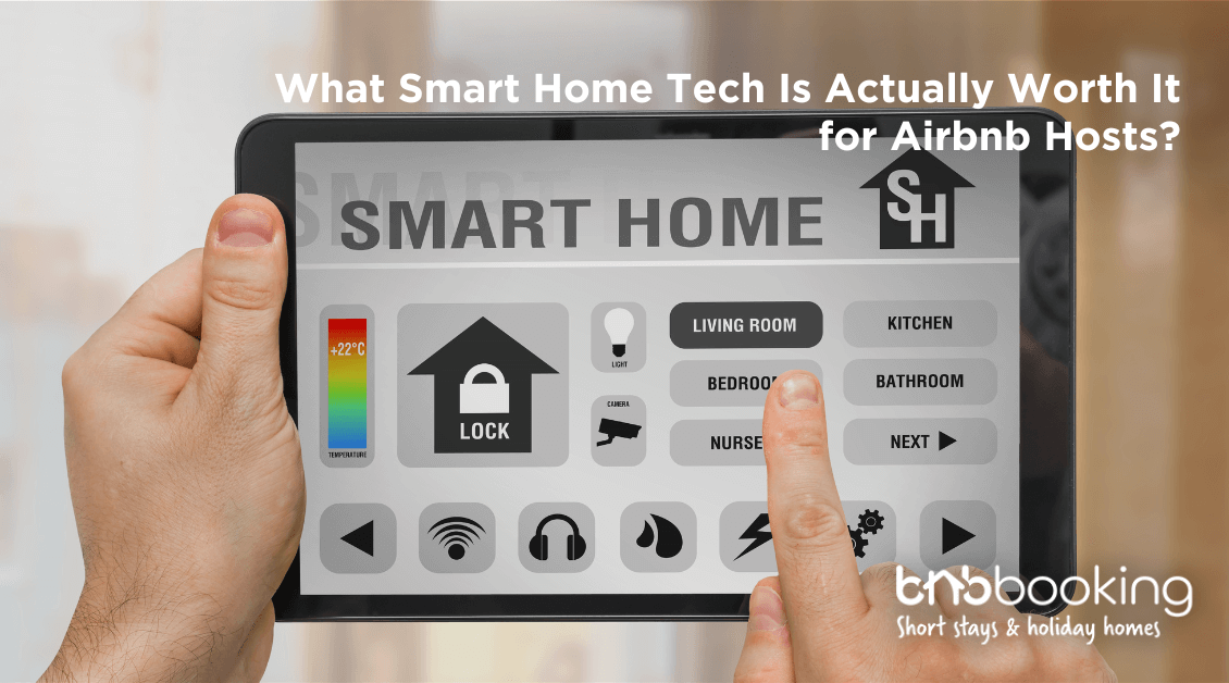 Smart Home Tech Is Actually Worth It for Airbnb Hosts
